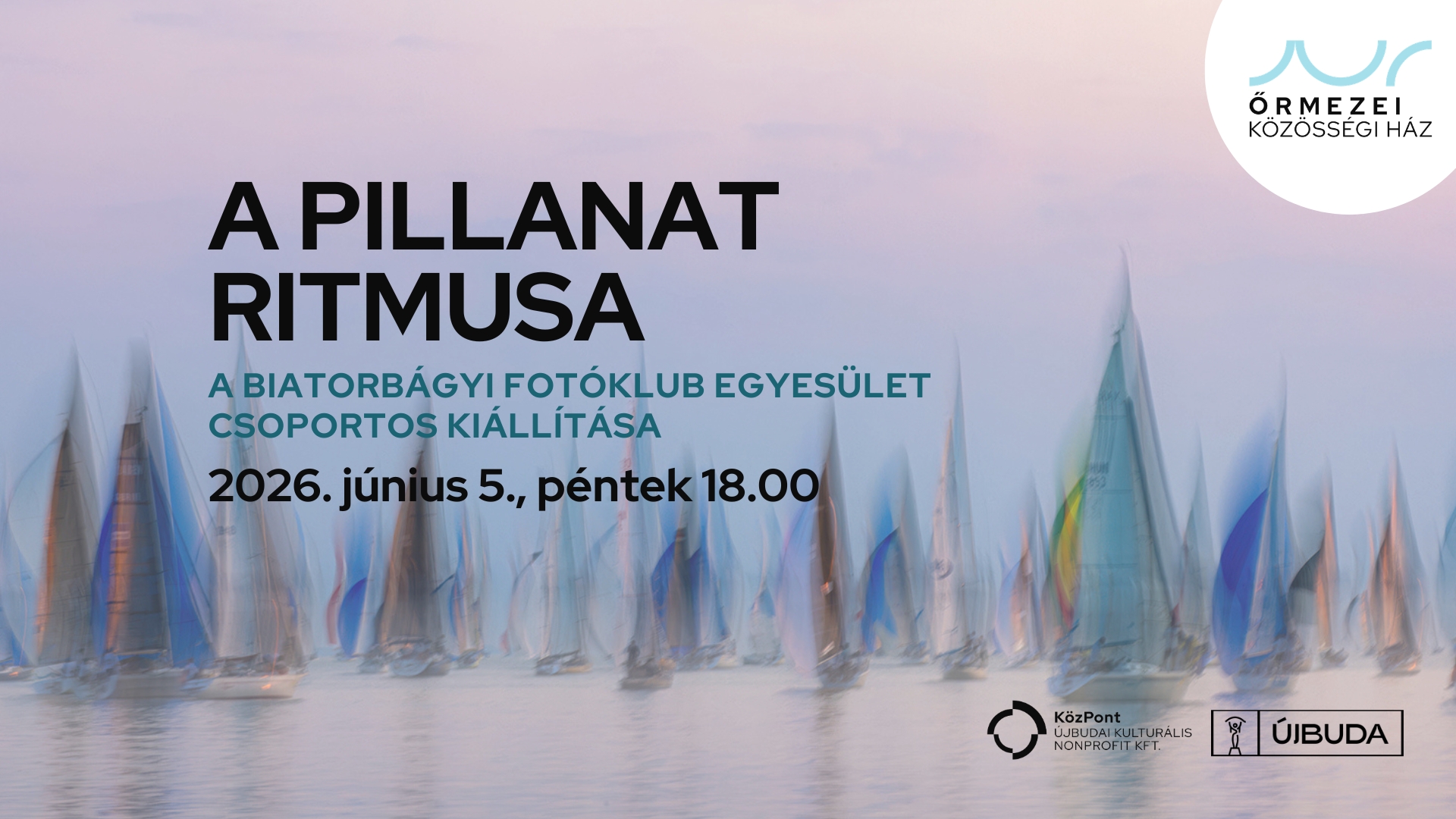 A PILLANAT RITMUSA - A Biatorbágyi Fotóklub Egyesület csoportos kiállítása